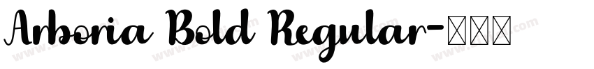 Arboria Bold Regular字体转换